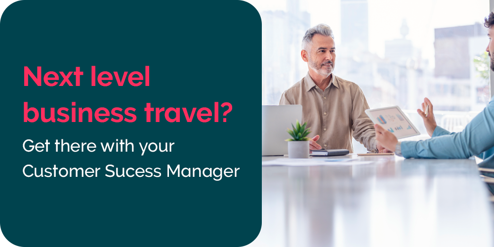 It’s time to talk business travel! It’s the way your company gets it done.